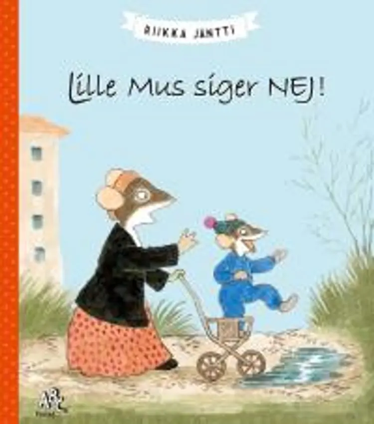 Lille Mus siger nej! af Riikka Jäntti