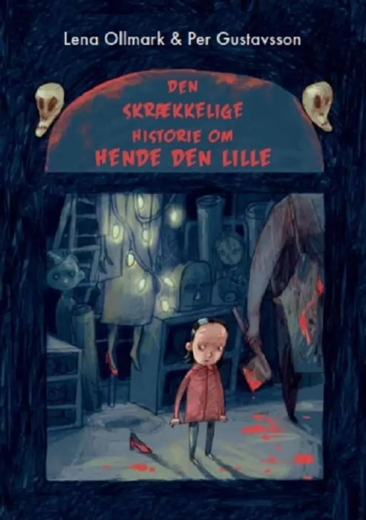Den skrækkelige historie om Hende den lille af Lena Ollmark