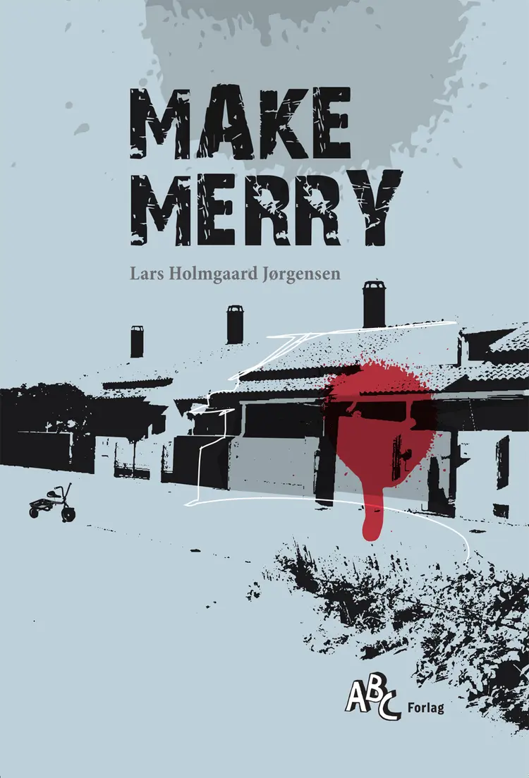 Make Merry af Lars Holmgaard Jørgensen