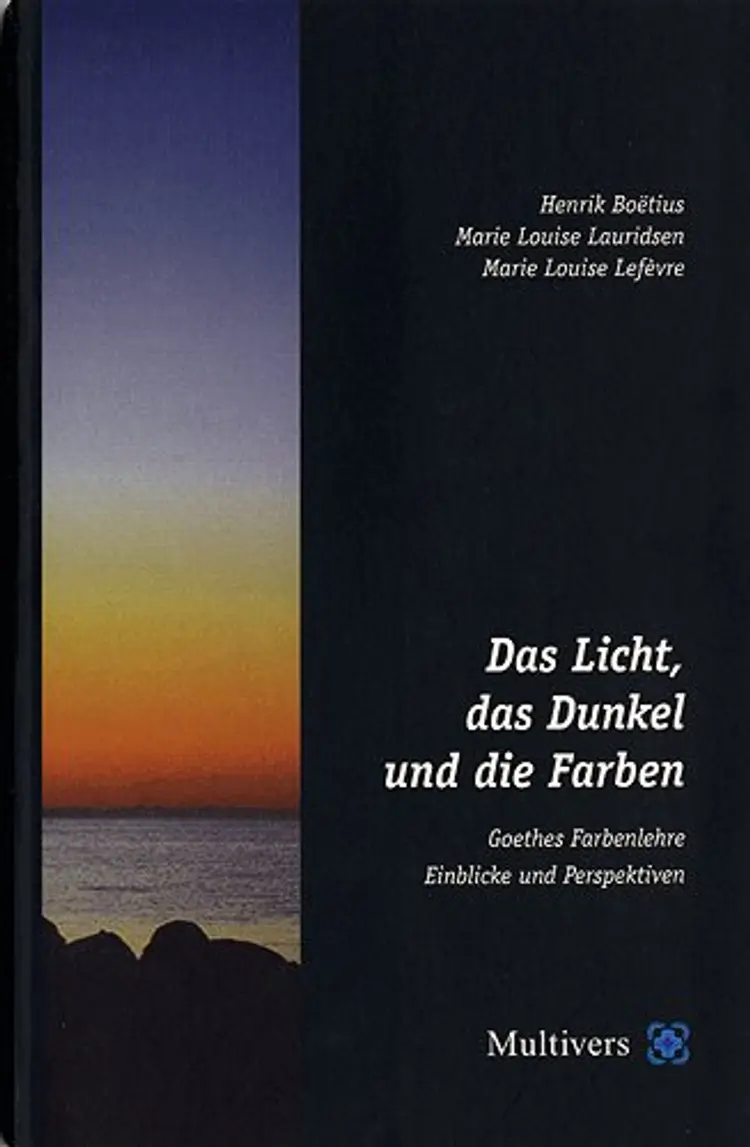 Das Licht, das Dunkel und die Farben af Cornelius Bohlen