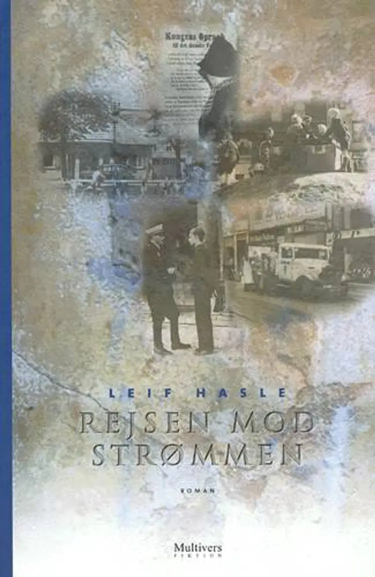 Rejsen mod strømmen af Leif Hasle