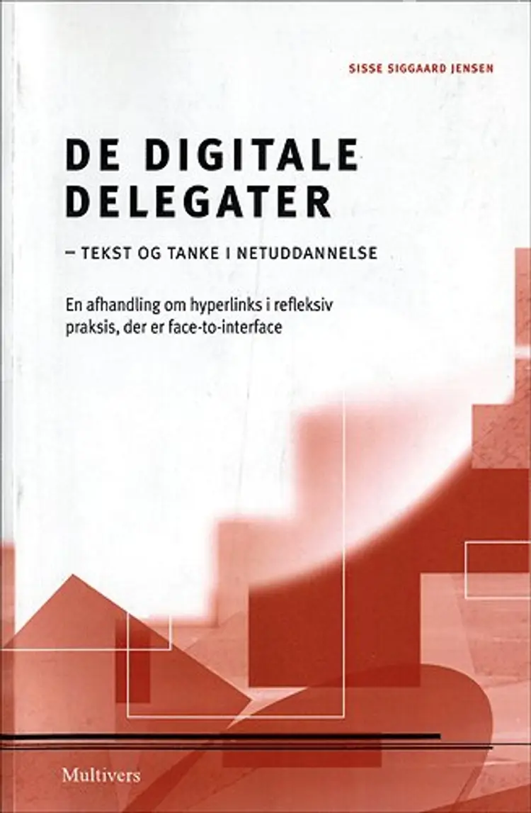 De digitale delegater af Sisse Siggaard Jensen