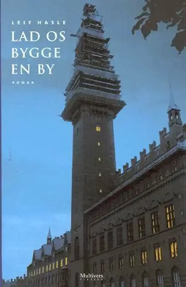 Lad os bygge en by af Leif Hasle