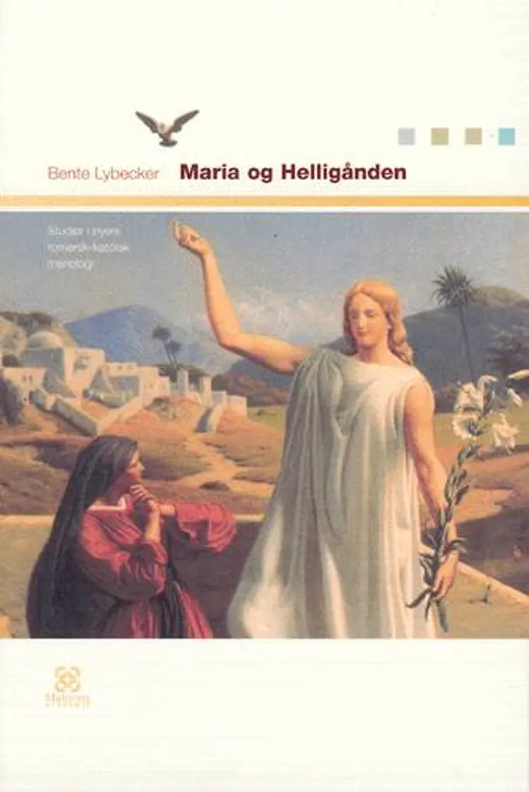 Maria og Helligånden af Bente Lybecker