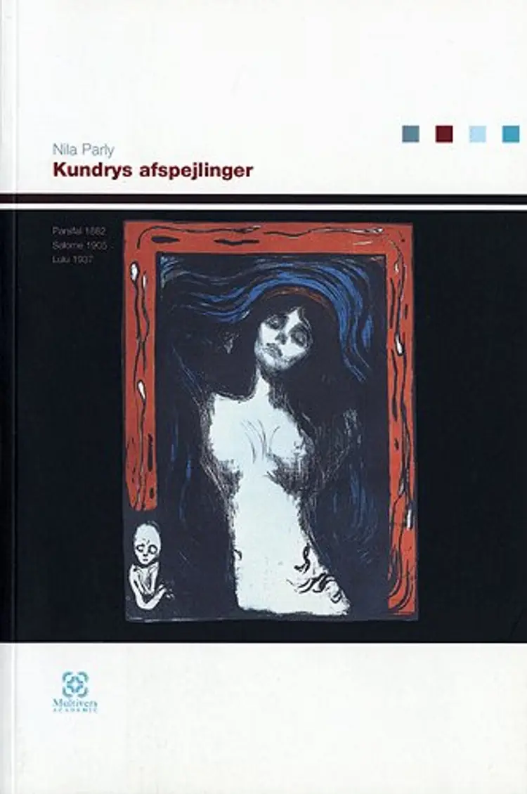 Kundrys afspejlinger af Nila Parly