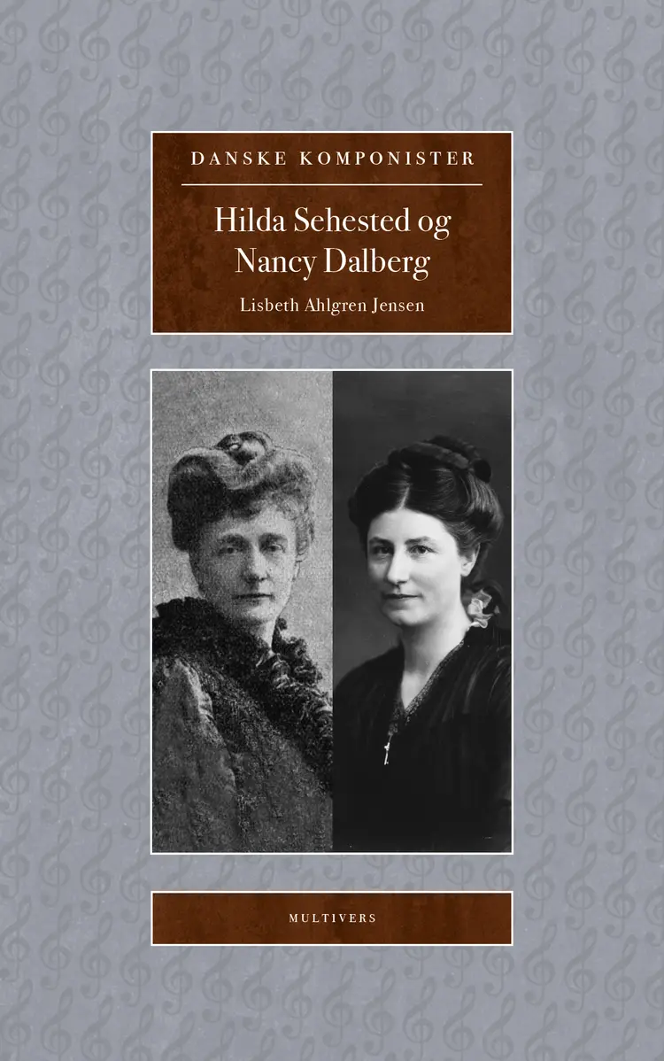 Hilda Sehested og Nancy Dalberg af Lisbeth Ahlgren Jensen