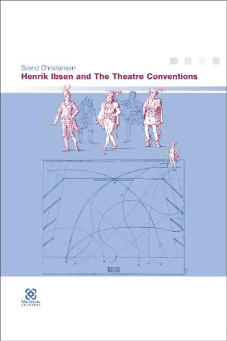 Henrik Ibsen and the theatre conventions af Svend Christiansen