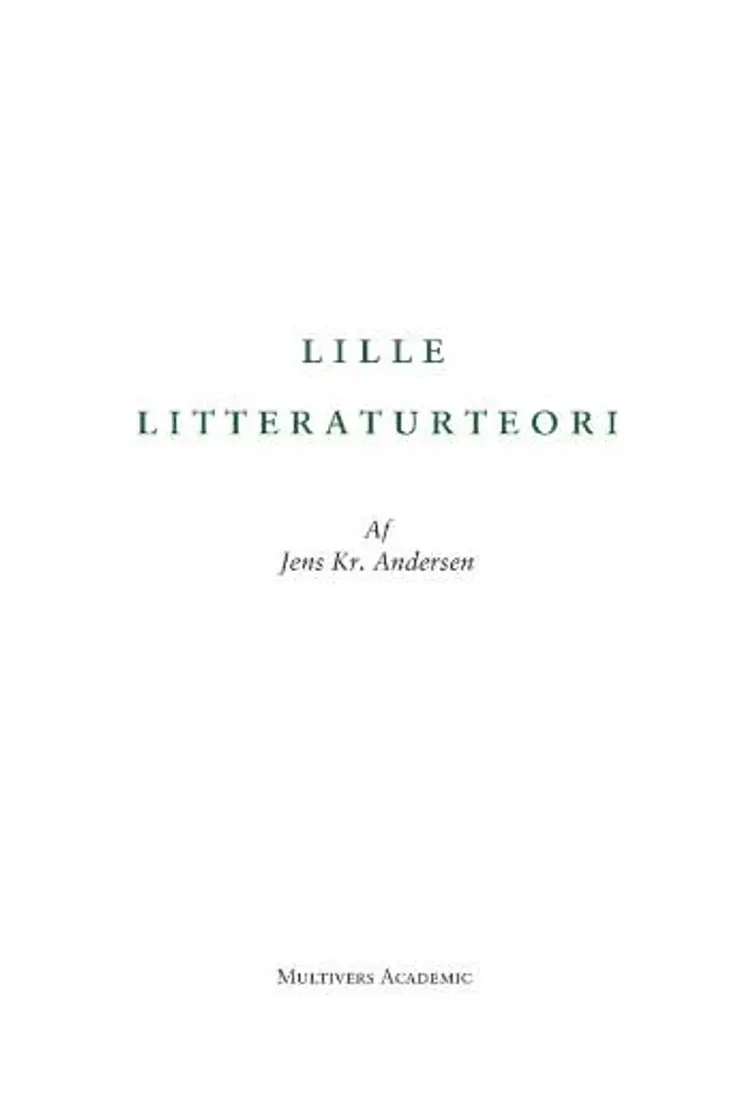 Lille litteraturteori af Jens Kr. Andersen