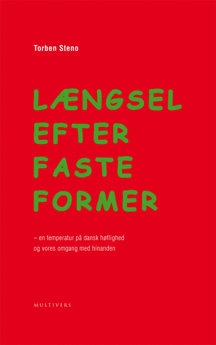 Længsel efter faste former af Torben Steno