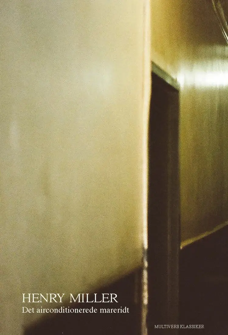 Det airconditionerede mareridt af Henry Miller