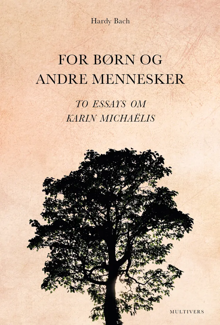 For børn og andre mennesker af Hardy Bach