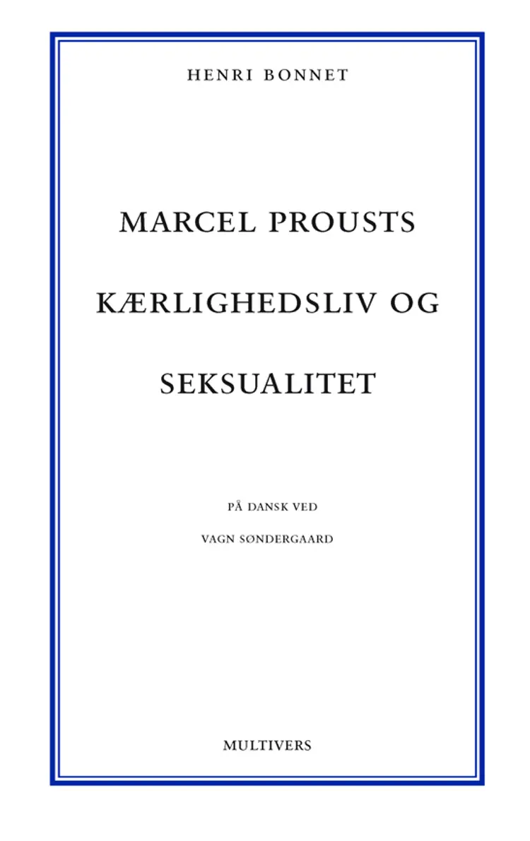 Marcel Prousts kærlighedsliv og seksualitet af Henri Bonnet