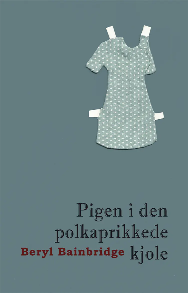 Pigen i den polkaprikkede kjole af Beryl Bainbridge