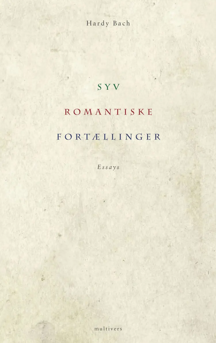 Syv romantiske fortællinger af Hardy Bach