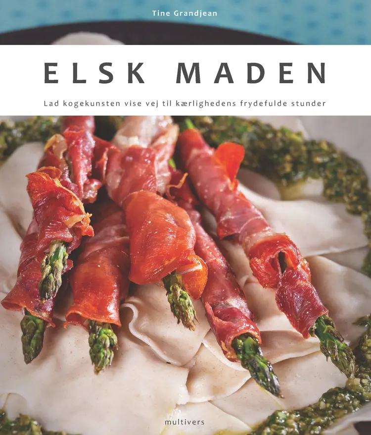 Elsk maden af Tine Grandjean