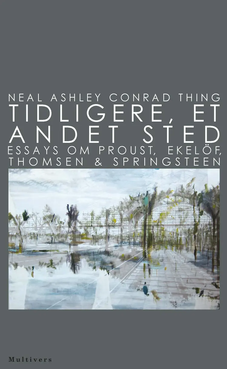 Tidligere, et andet sted af Neal Ashley Conrad Thing