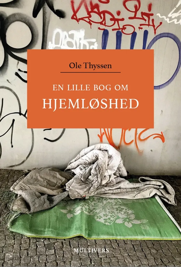 En lille bog om hjemløshed af Ole Thyssen