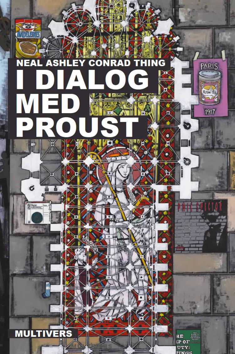 I dialog med Proust af Neal Ashley Conrad Thing