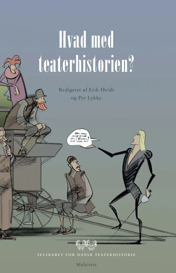 Hvad med teaterhistorien? af Per Lykke m.fl.