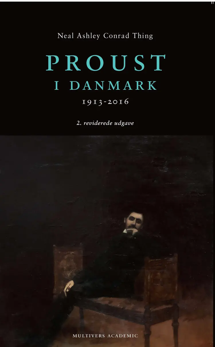 Proust i Danmark af Neal Ashley Conrad Thing