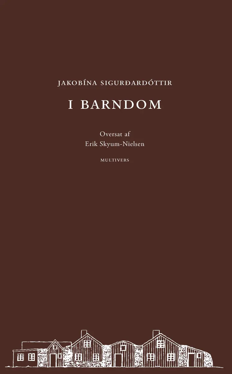 I barndom af Jakobína Sigurðardóttir
