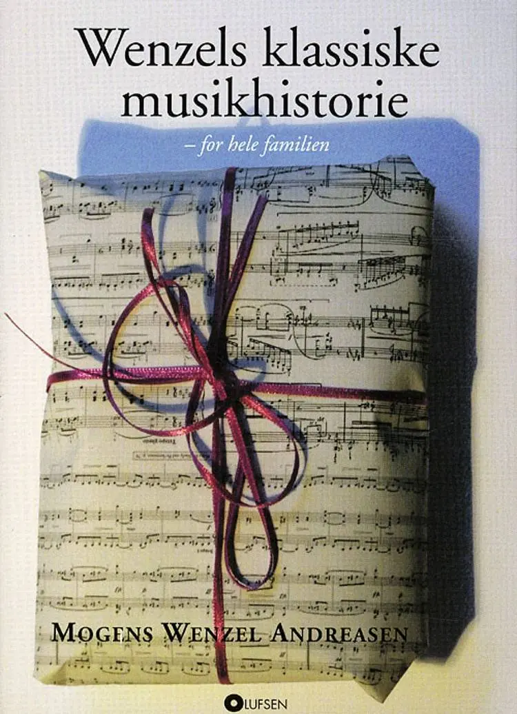 Wenzels klassiske musikhistorie for hele familien af Mogens Wenzel Andreasen