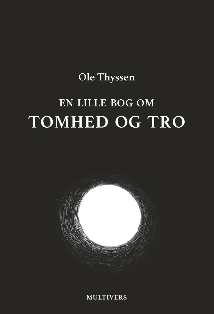 En lille bog om tomhed og tro af Ole Thyssen