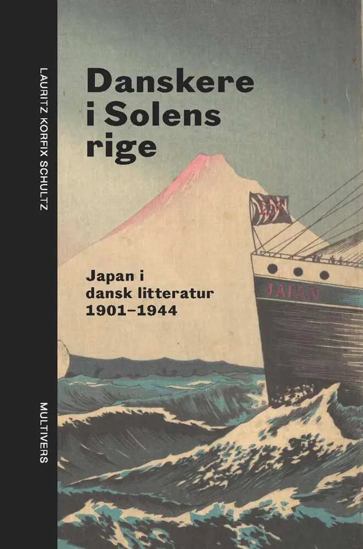 Danskere i Solens rige af Lauritz Korfix Schultz