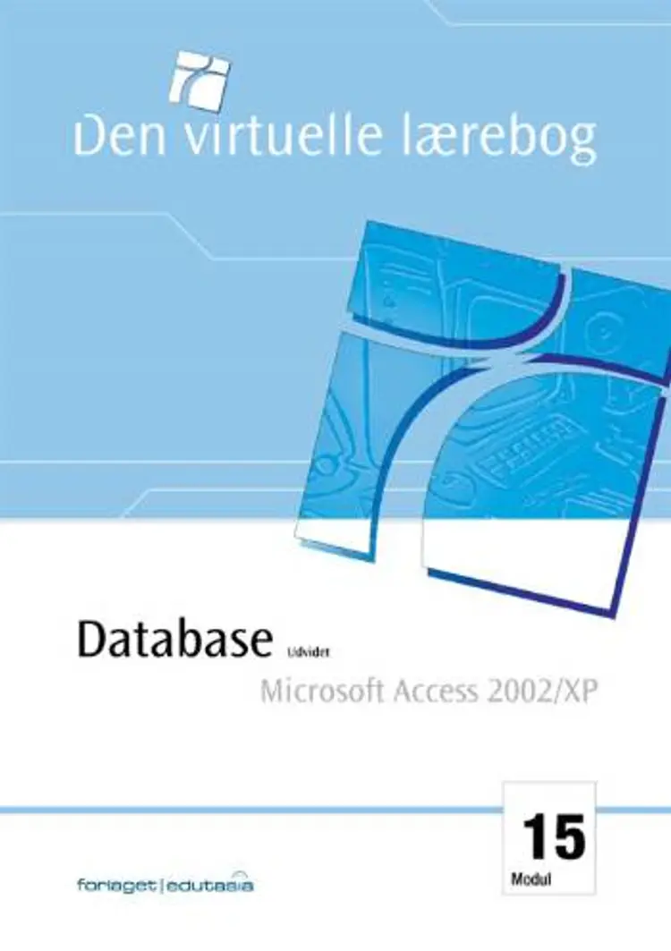 Database, udvidet - Microsoft Access 2002/XP af Lone Riemer Henningsen