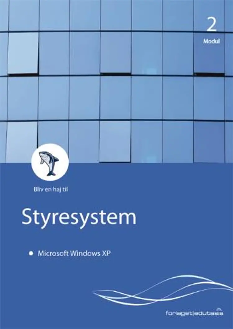 Pc'en og dens styresystem - Microsoft Windows XP af Lone Riemer Henningsen