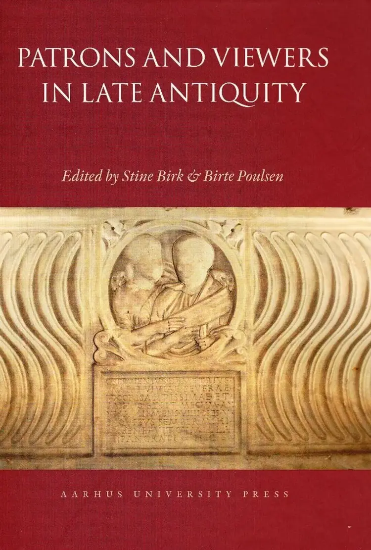 Patrons and viewers in late antiquity af n a