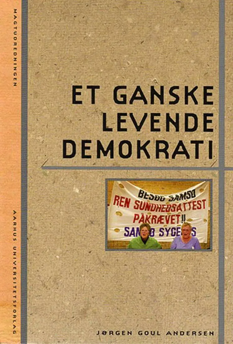 Et ganske levende demokrati af Jørgen Goul Andersen