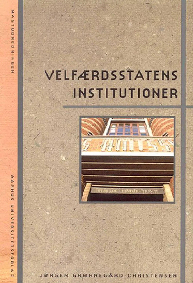 Velfærdsstatens institutioner af Jørgen Grønnegård Christensen