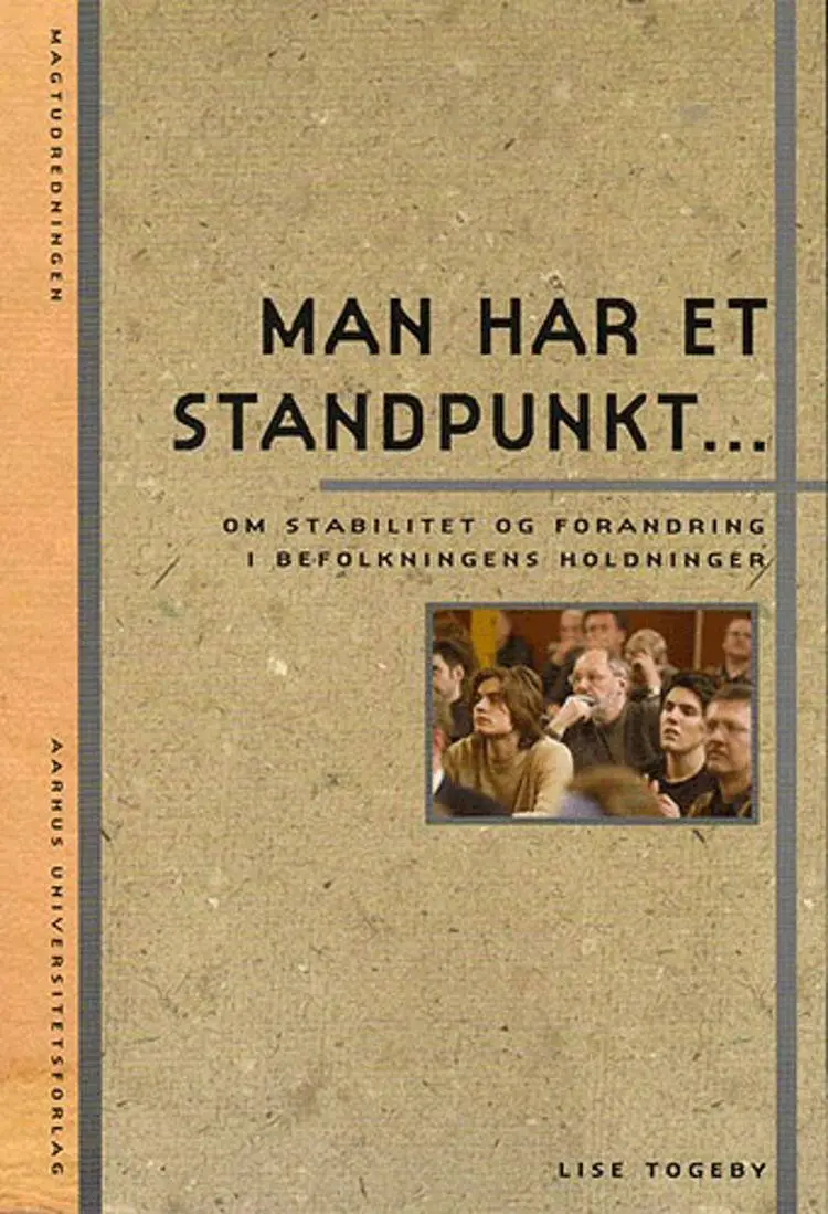 Man har et standpunkt af Lise Togeby