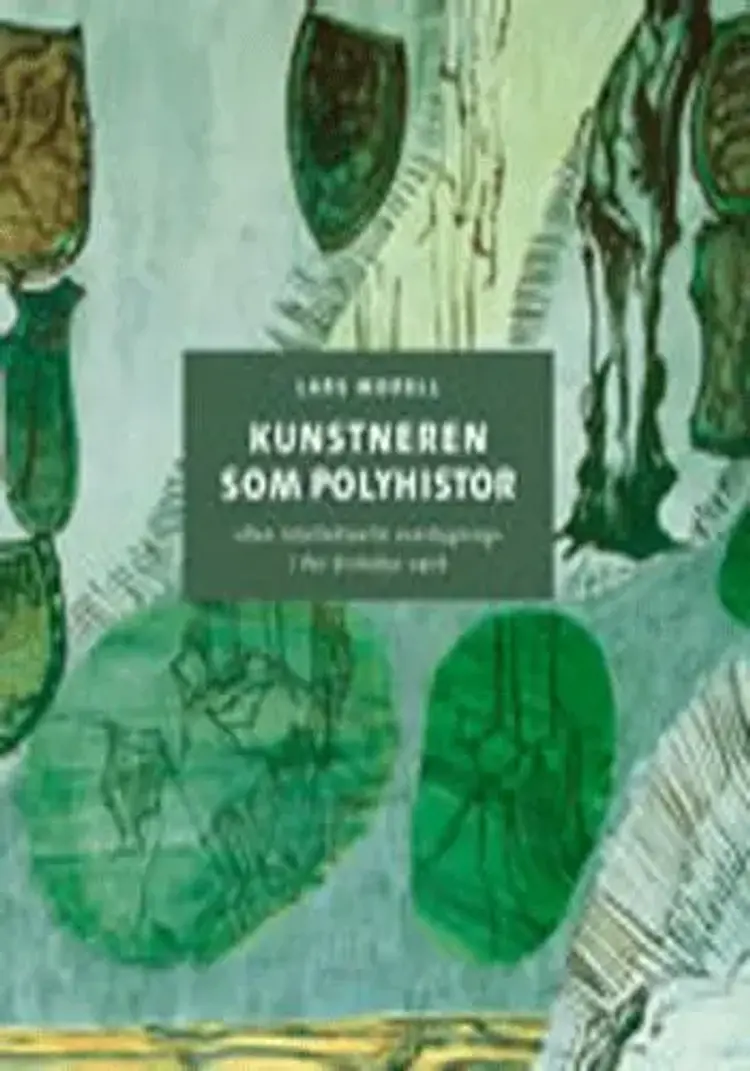 Kunstneren som polyhistor af Lars Morell