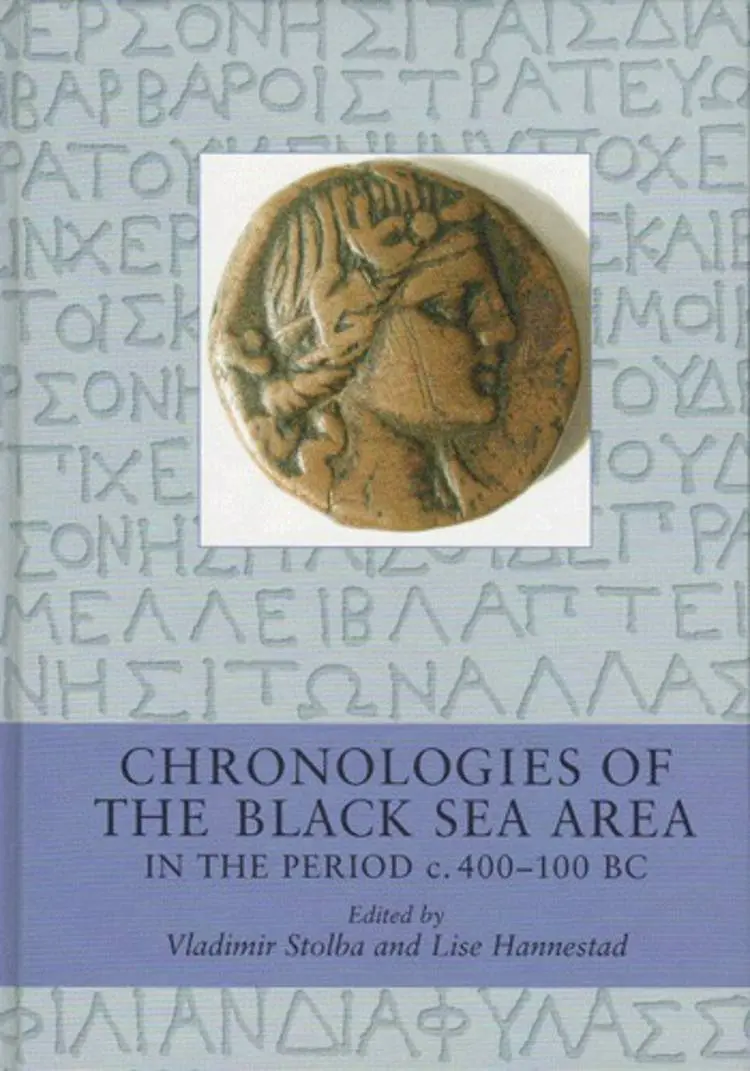 Chronologies of the Black Sea area in the period c. 400-100 BC af Lise Hannestad