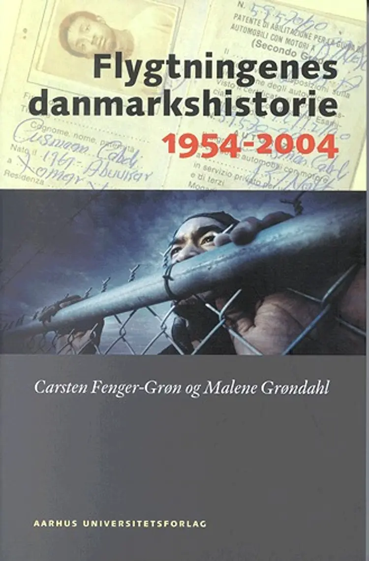 Flygtningenes danmarkshistorie 1954-2004 af Carsten Fenger-Grøn