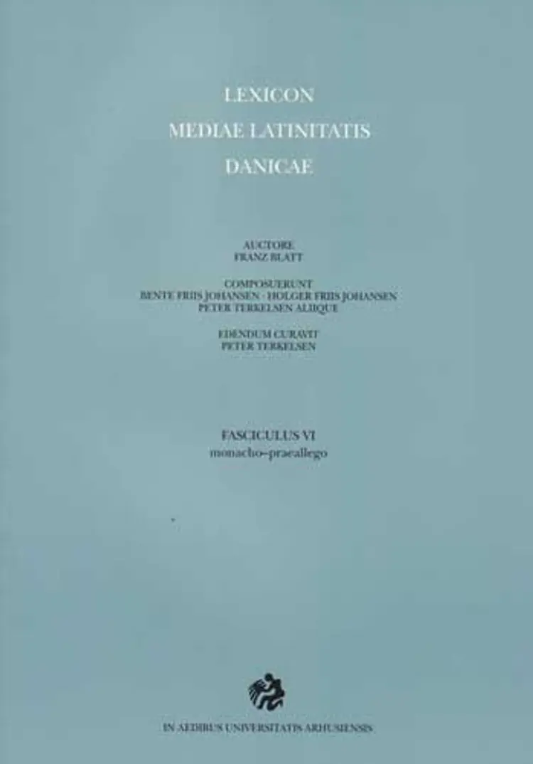 Lexicon mediae latinitatis Danicae 6 af Holger Friis Johansen