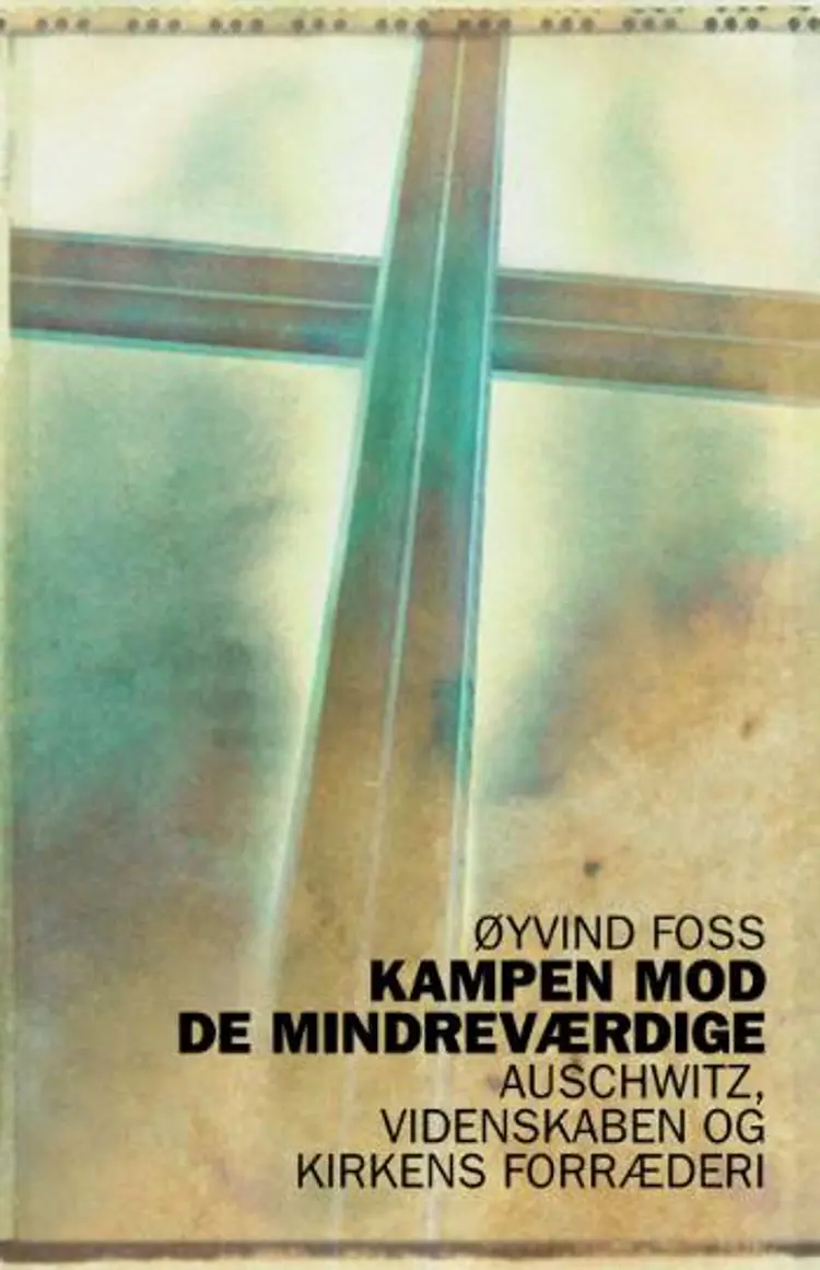Kampen mod de mindreværdige af Øyvind Foss