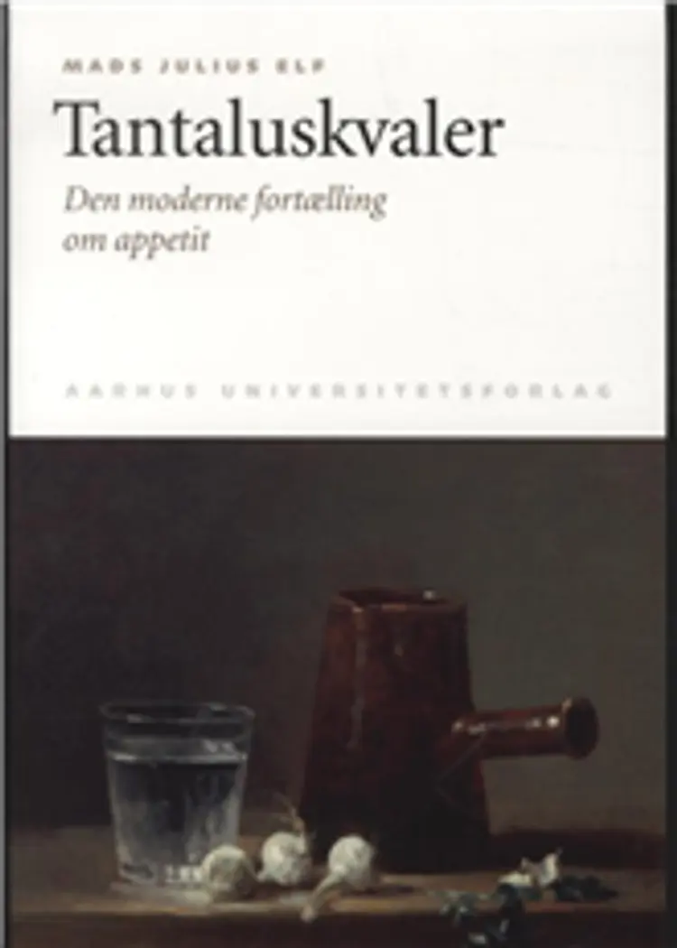Tantaluskvaler af Mads Julius Elf