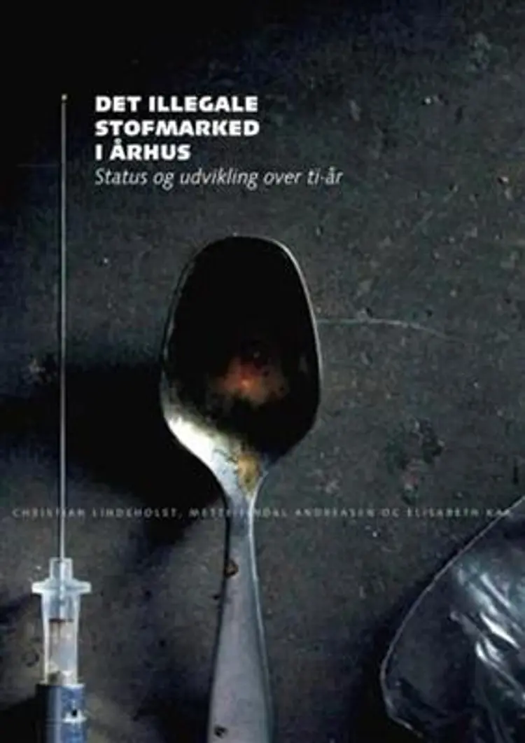 Det illegale stofmarked i Århus af Elisabet Kaa