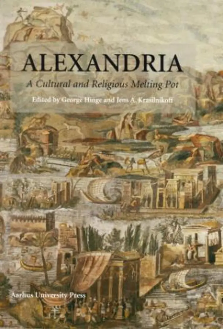 Alexandria - a cultural and religious melting pot af George Hinge
