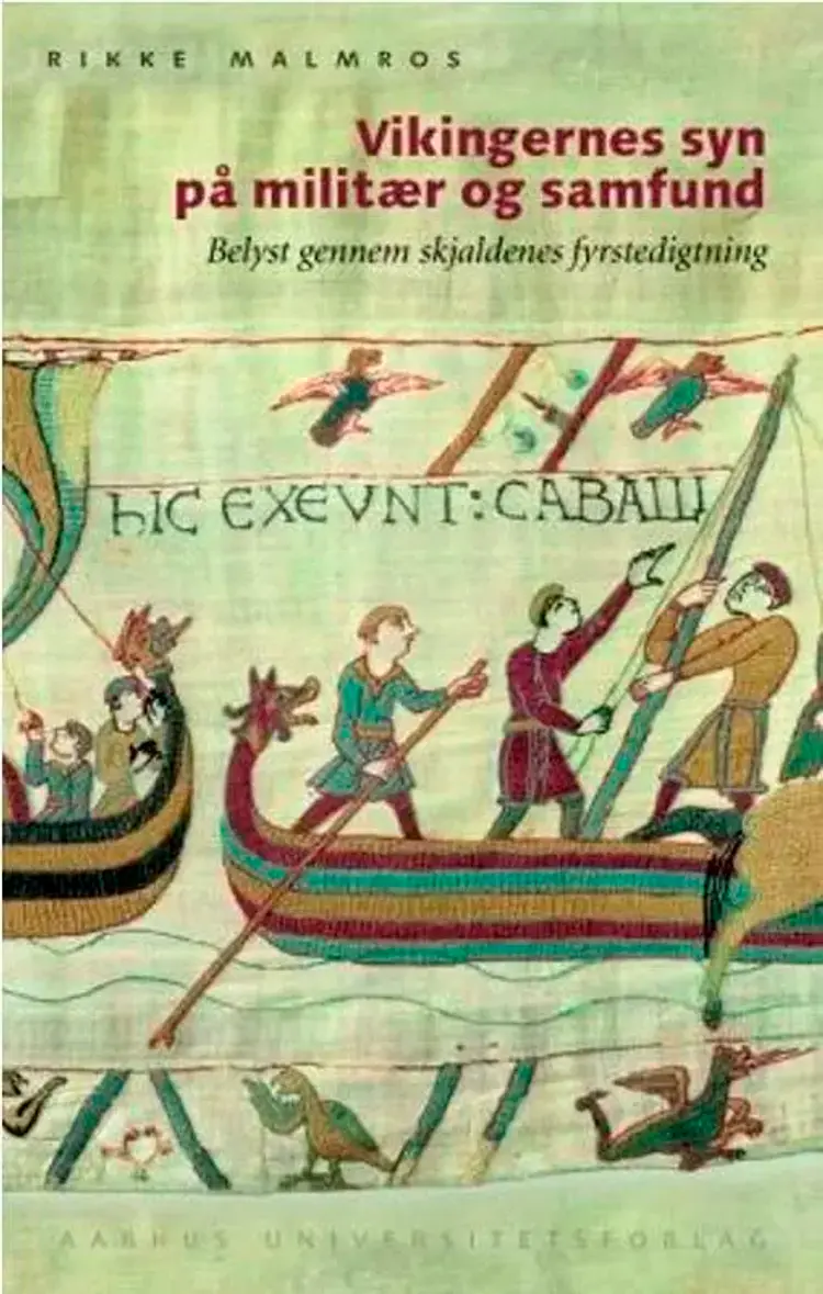 Vikingernes syn på militær og samfund af Rikke Malmros