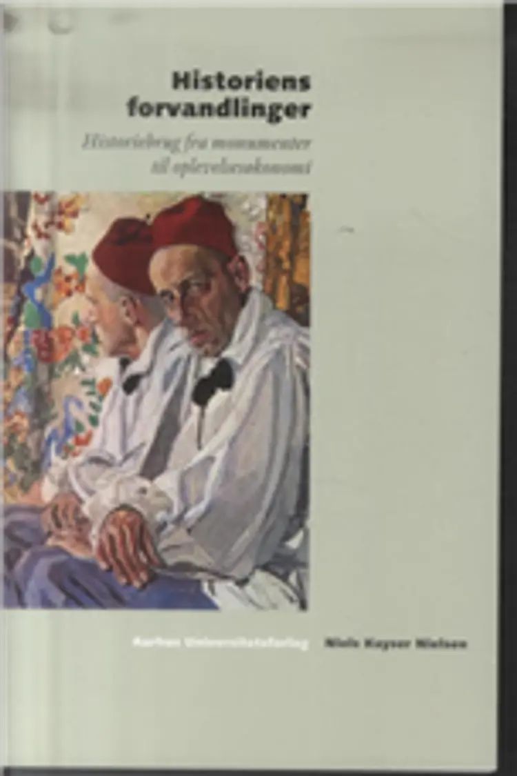 Historiens forvandlinger af Niels Kayser Nielsen