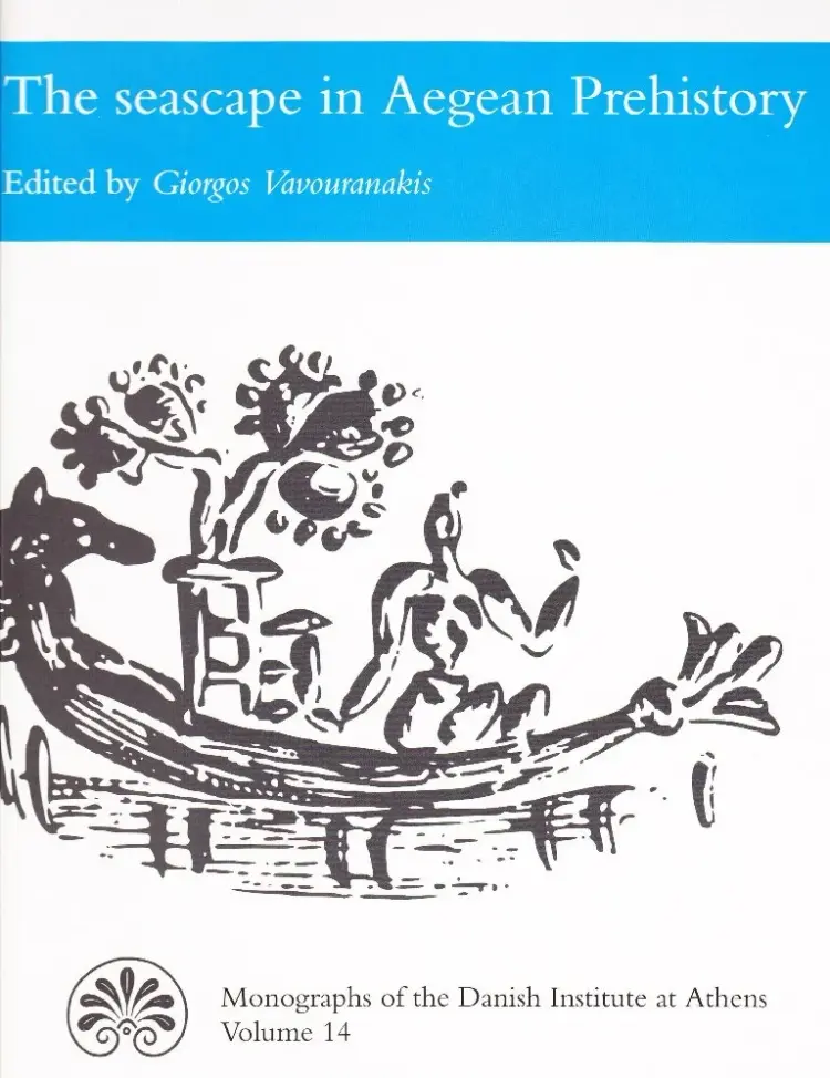 The seascape in Aegean Prehistory