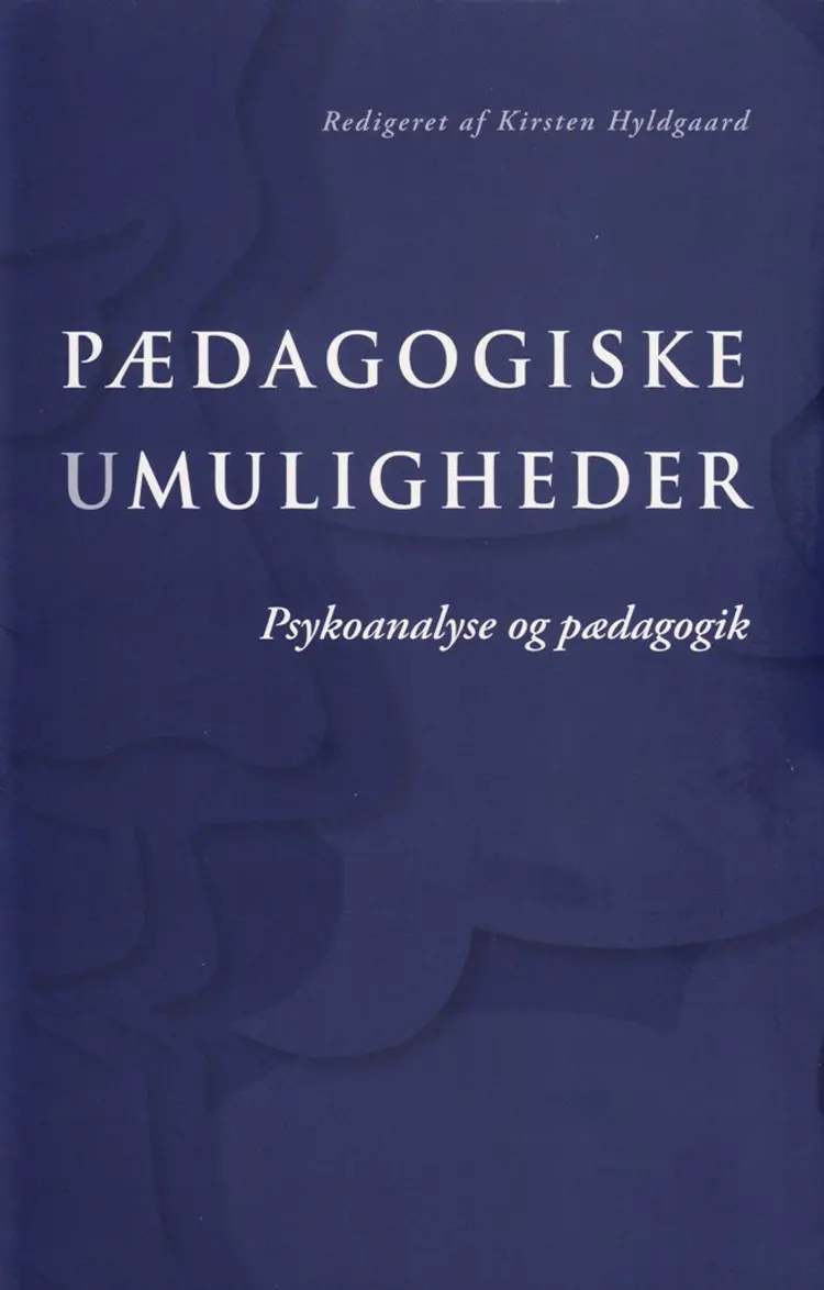 Pædagogiske umuligheder af Kirsten Hyldgaard