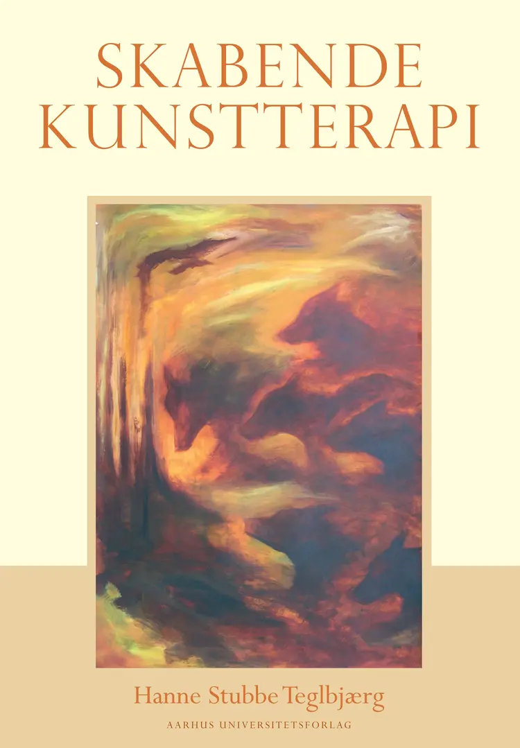 Skabende kunstterapi af Hanne Stubbe Teglbjærg
