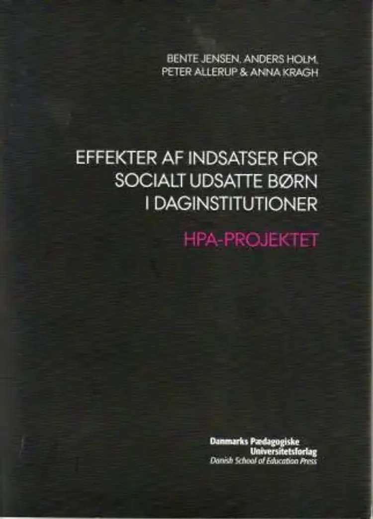 Effekter af indsatser for socialt udsatte børn i daginstitutioner af Peter Allerup