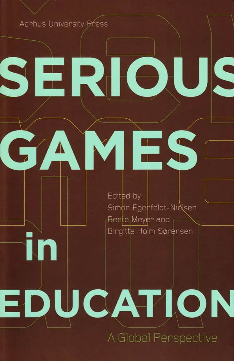Serious Games in Education af Bente Meyer