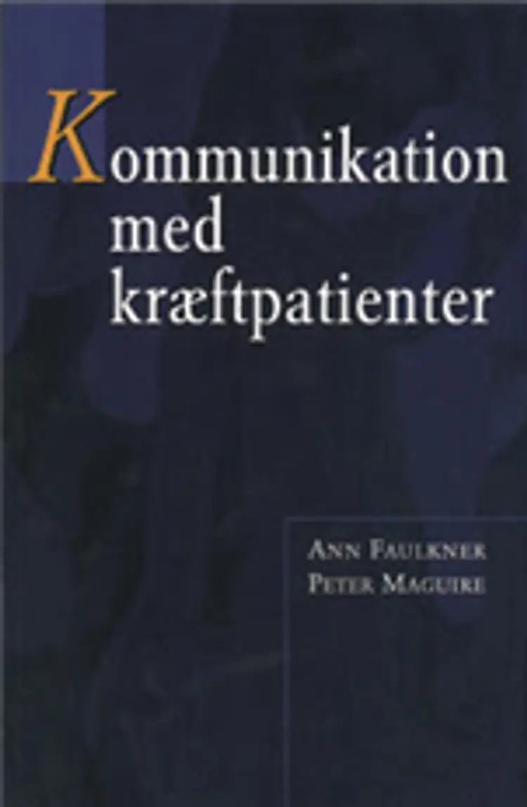 Kommunikation med kræftpatienter af Ann Faulkner